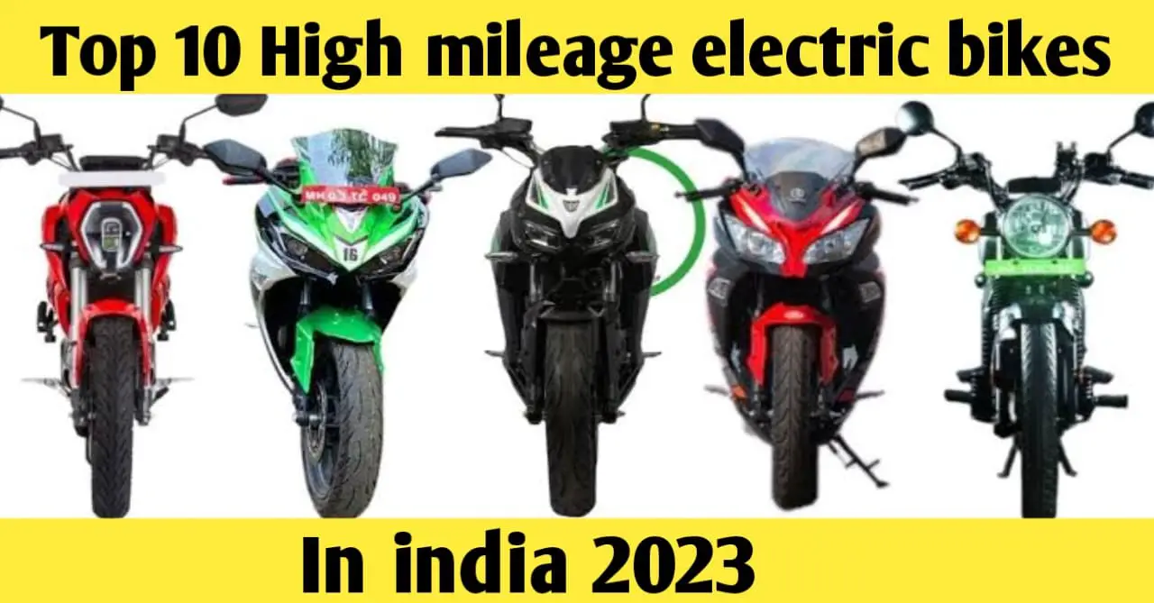 You are currently viewing Top 10 High Mileage Electric Bikes in India 2023 | यदि आप इलेक्ट्रिक बाइक खरीदने की सोच रहे है तो ये लेख आपके लिए है