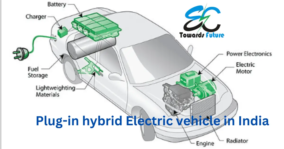 You are currently viewing Plug-in hybrid Electric vehicle in India | Hybrid Electric Vehicles: कैसे काम करते है, इलेक्ट्रिक, हाइब्रिड और प्लग-इन हाइब्रिड में क्या है अंतर, जानिए