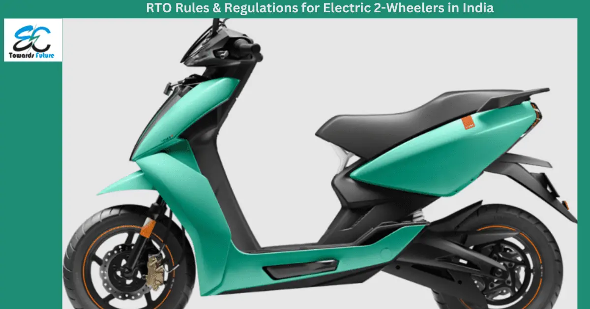 RTO Rules & Regulations for Electric 2-Wheelers in India