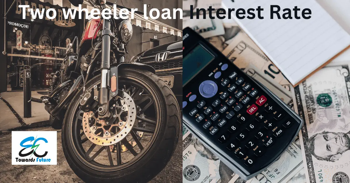 You are currently viewing भारत में दो पहिया वाहन ऋण ब्याज दरें 2023 | Two Wheeler Loan Interest Rates in India 2023
