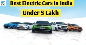Read more about the article Best electric cars under 5 Lakh in India | 5 लाख से कम कीमत पर खरीदे ये खास कारे