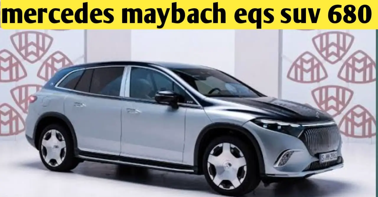 You are currently viewing Mercedes-Maybach EQS 680 EV SUV | मर्सडीज ने उतारी 600 किलोमीटर रेंज वाली Aggressive इलेक्ट्रिक SUV