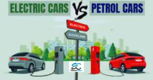 Read more about the article Petrol Vs Electric Car: पेट्रोल कार ले या इलेक्ट्रिक कार, समझे पूरा गणित