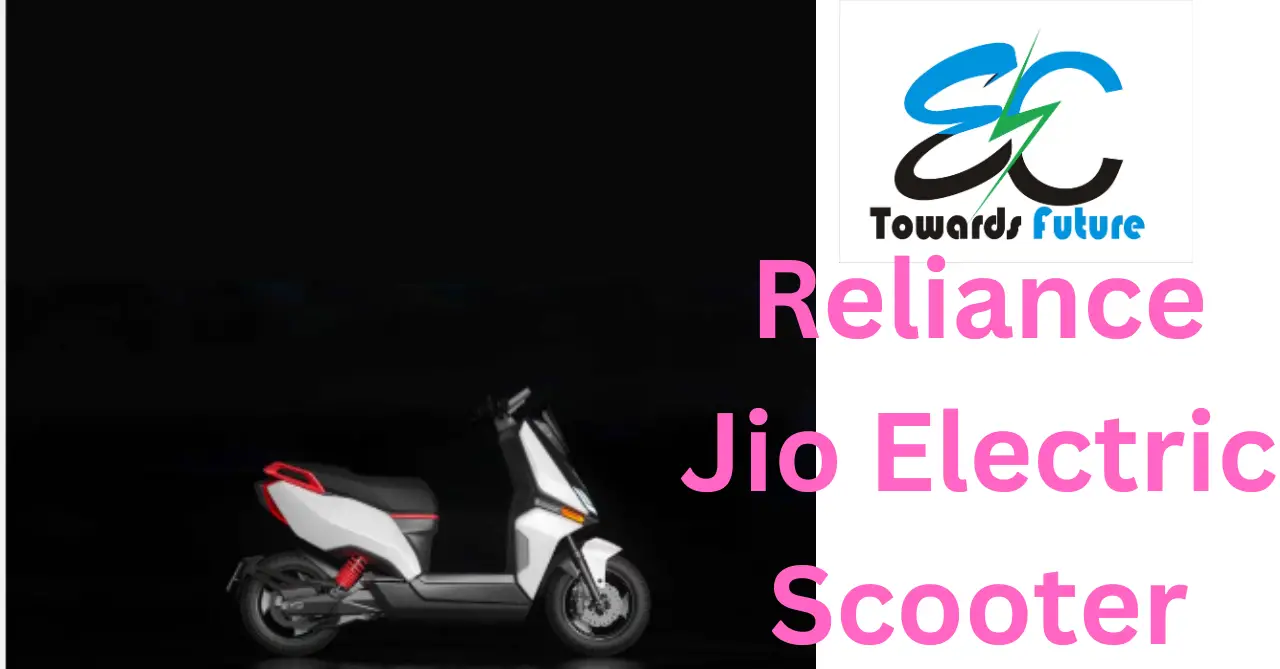 You are currently viewing Reliance Jio Electric Scooter: रिलायंस जियो इलेक्ट्रिक स्कूटर लॉन्च: विशेषताएं, कीमत और रेंज